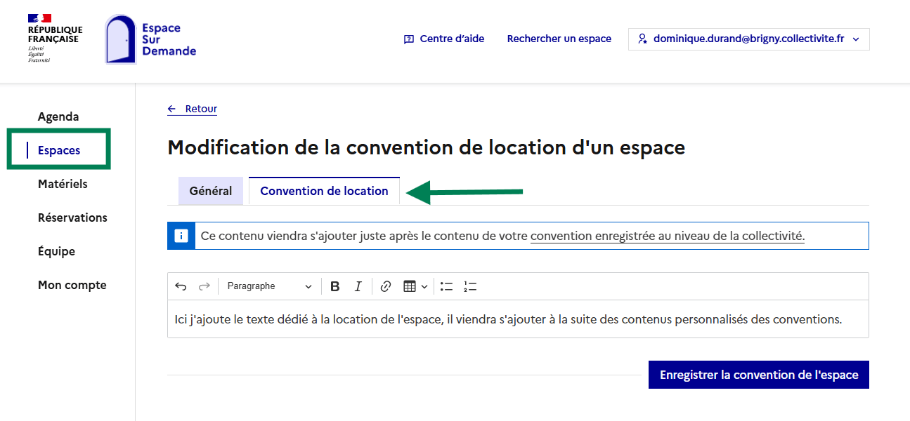 Menu de navigation, cliquez sur 'Espaces' puis dans les onglets de navigation de l’édition d’un espace, cliquez sur 'Convention de location'